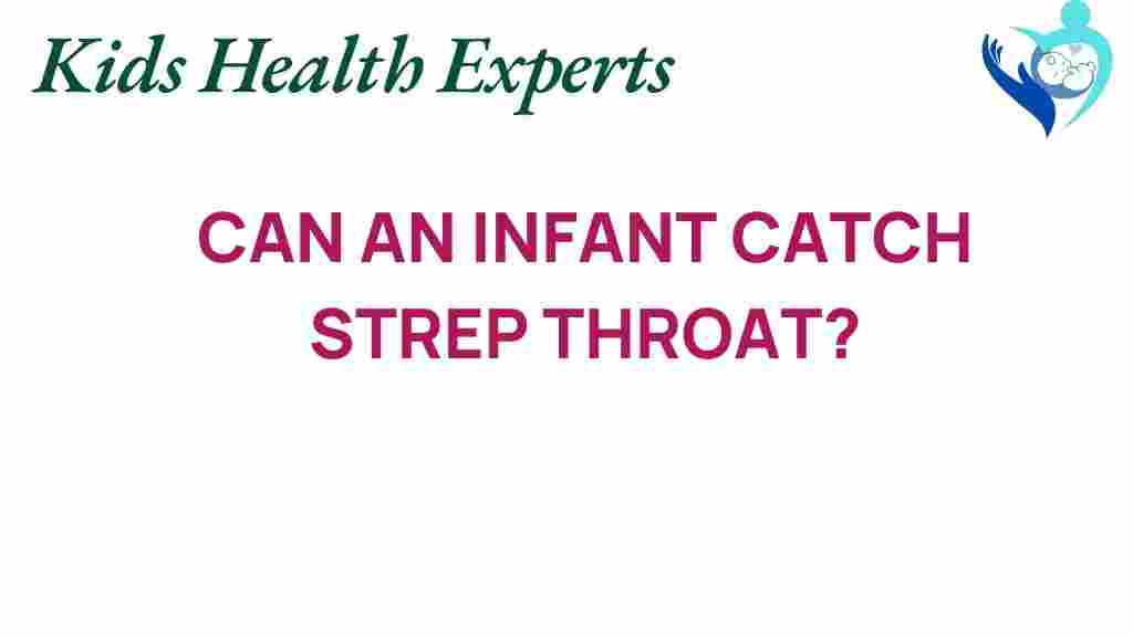 can-infants-catch-strep-throat
