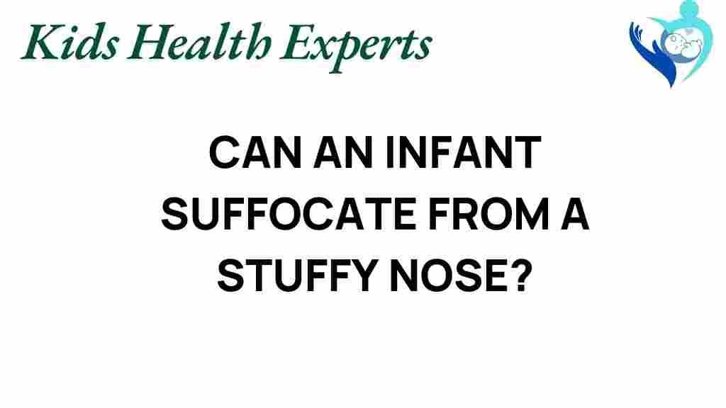 can-infant-suffocate-stuffy-nose