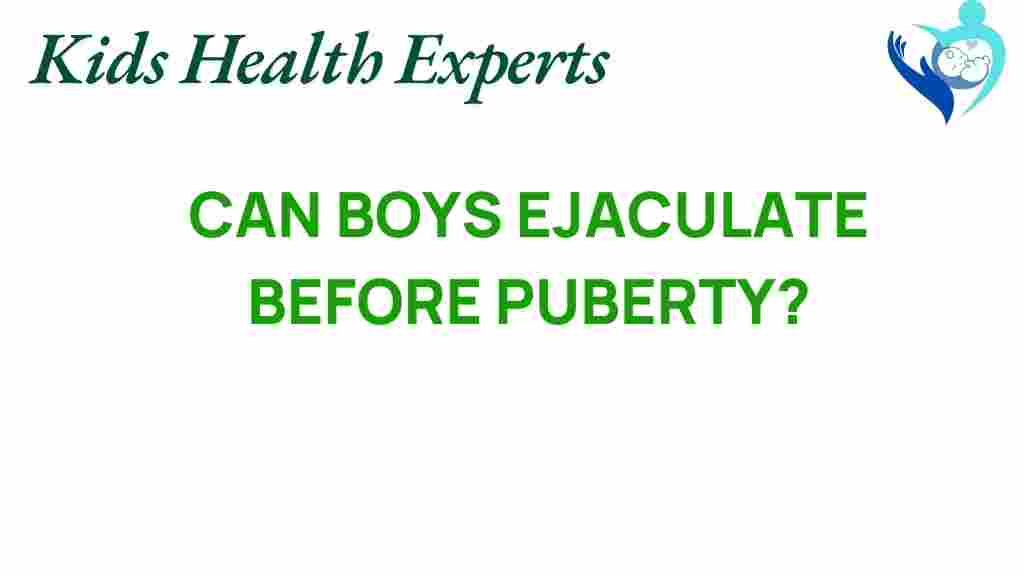 boys-ejaculate-before-puberty