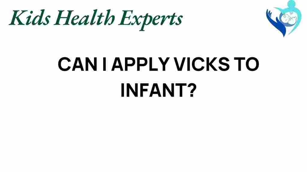 vicks-infant-safety