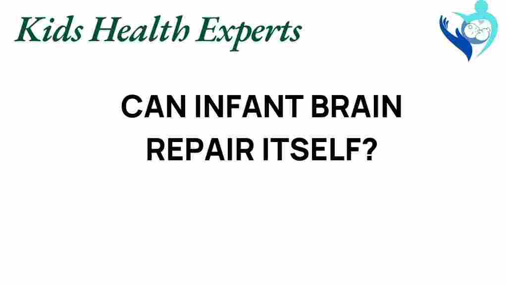 can-infant-brain-repair-itself