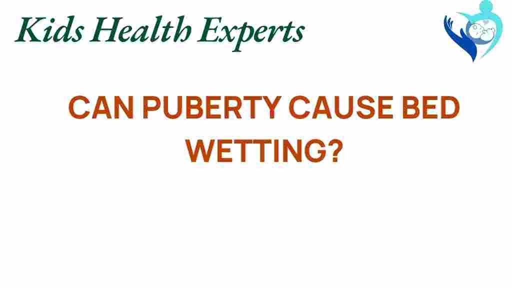 can-puberty-trigger-bed-wetting