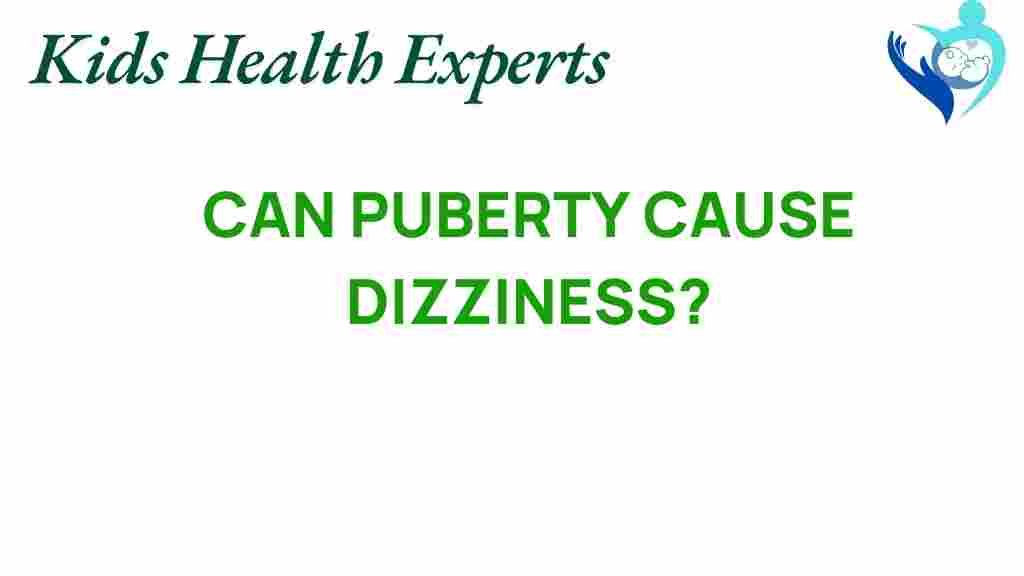 puberty-cause-dizziness