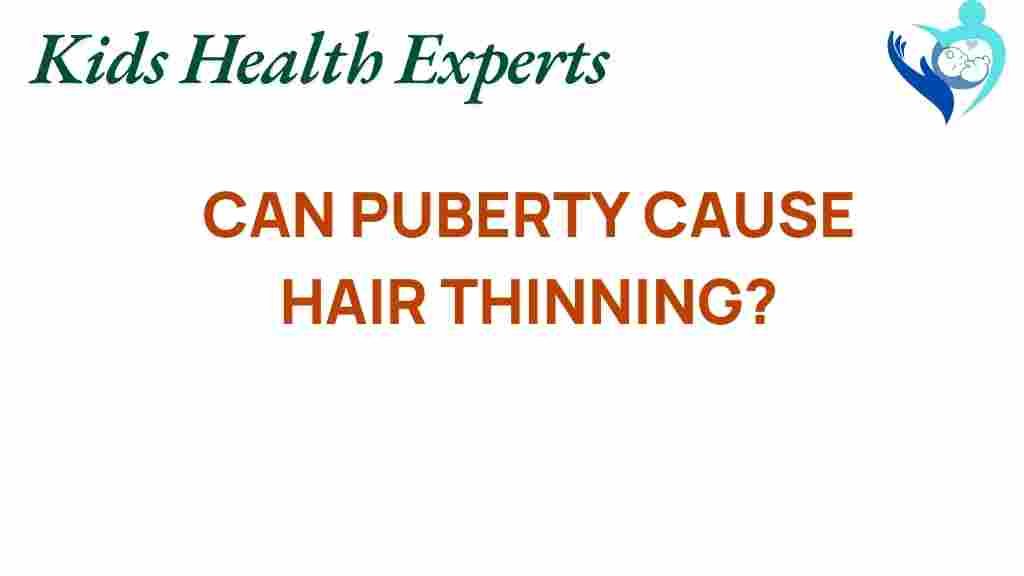 puberty-hair-thinning