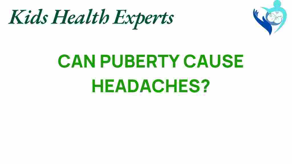 puberty-headaches-mystery