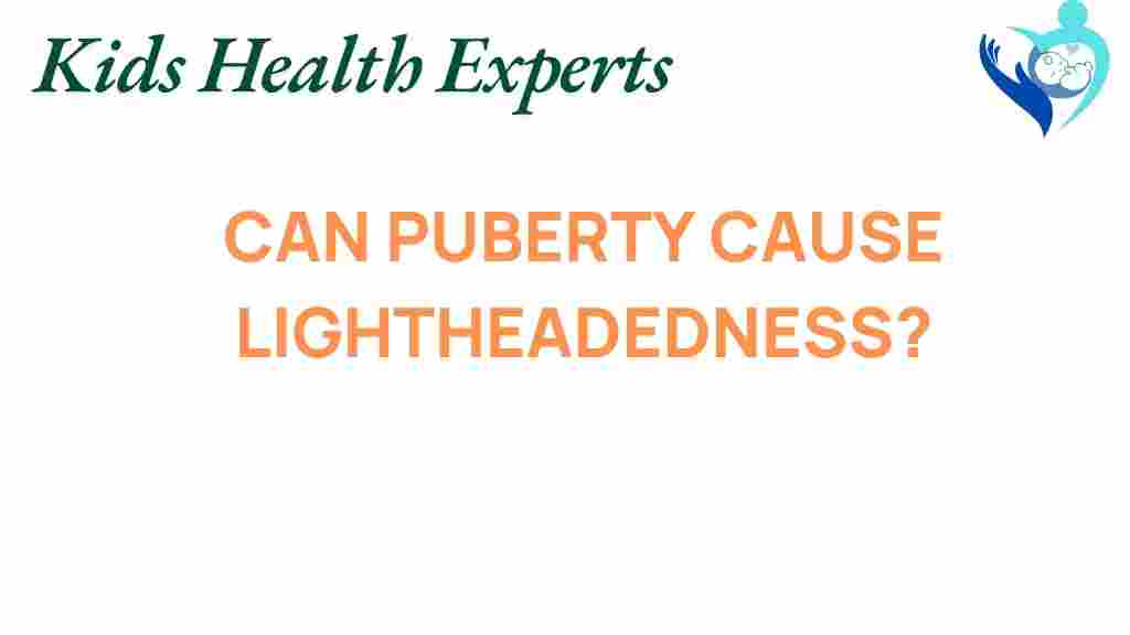 puberty-lightheadedness