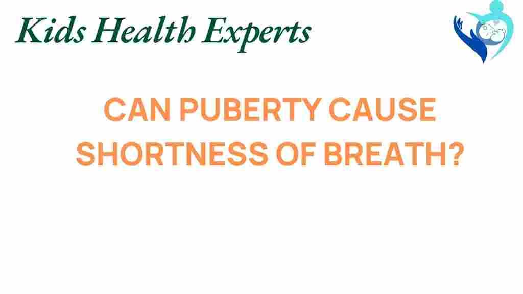 puberty-shortness-of-breath