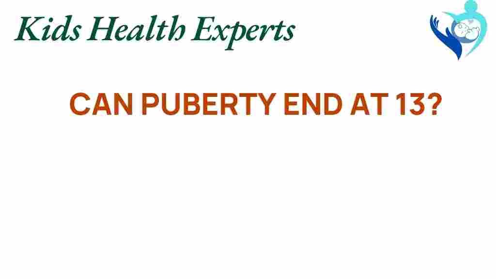 puberty-end-at-13