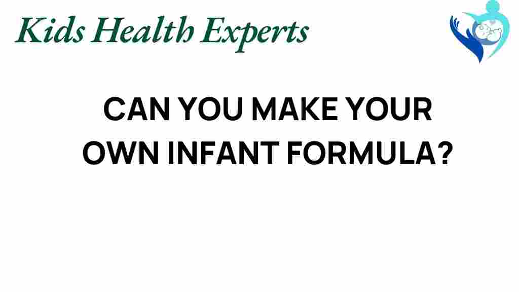 can-you-make-your-own-infant-formula