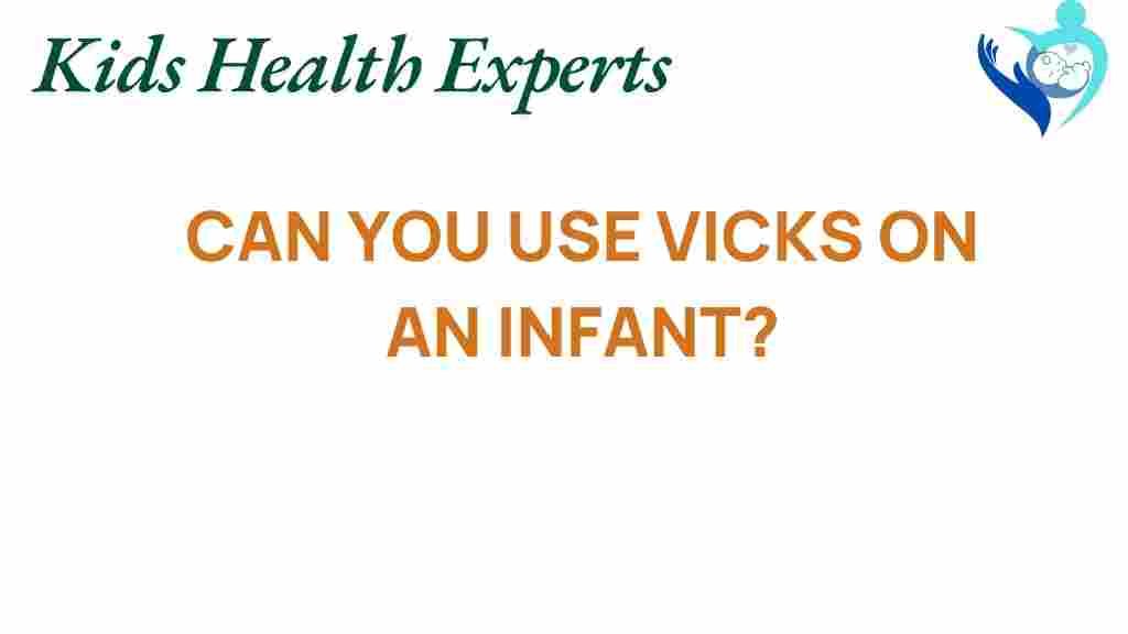 vicks-infants-safety