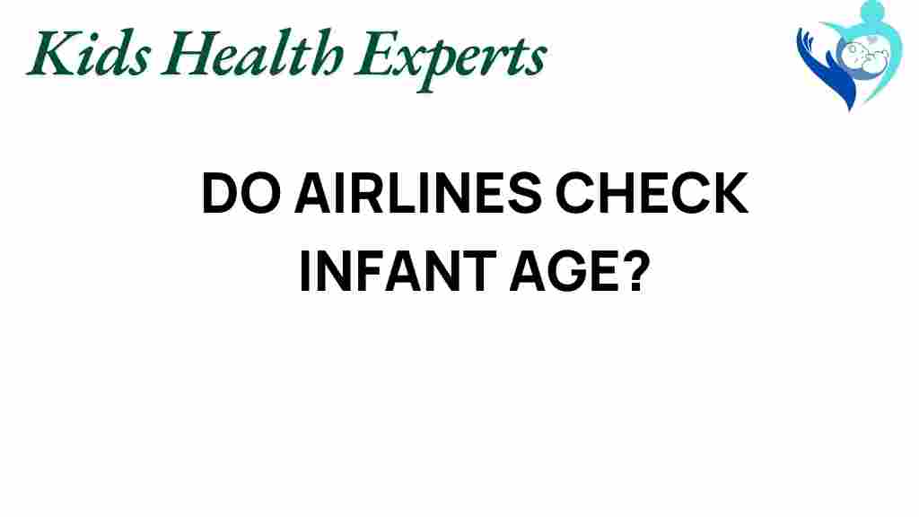do-airlines-check-infant-age