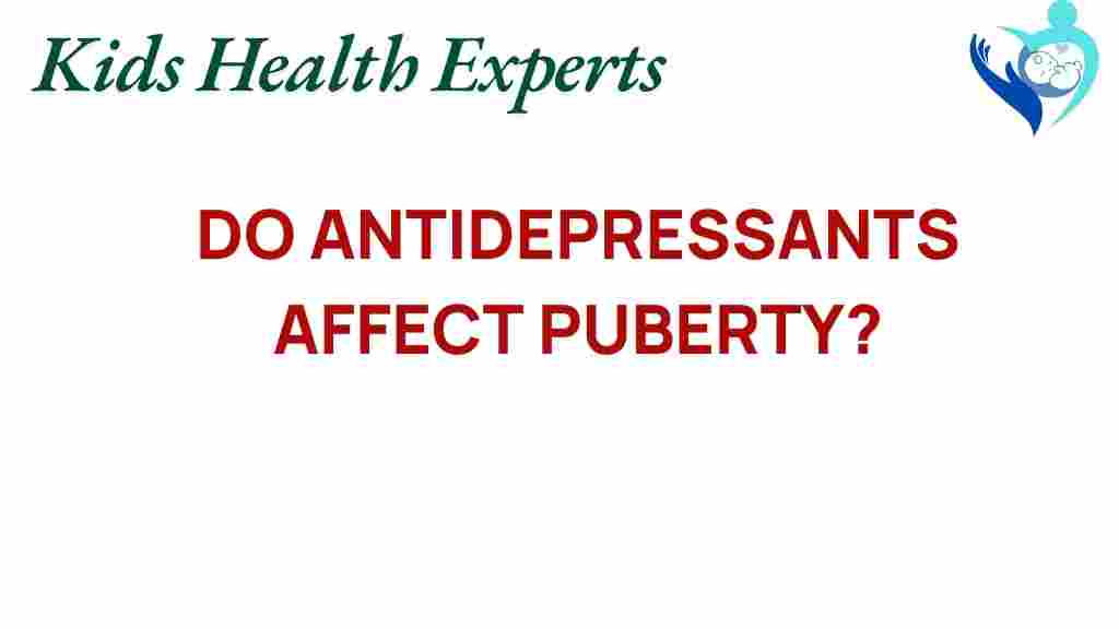 do-antidepressants-influence-puberty
