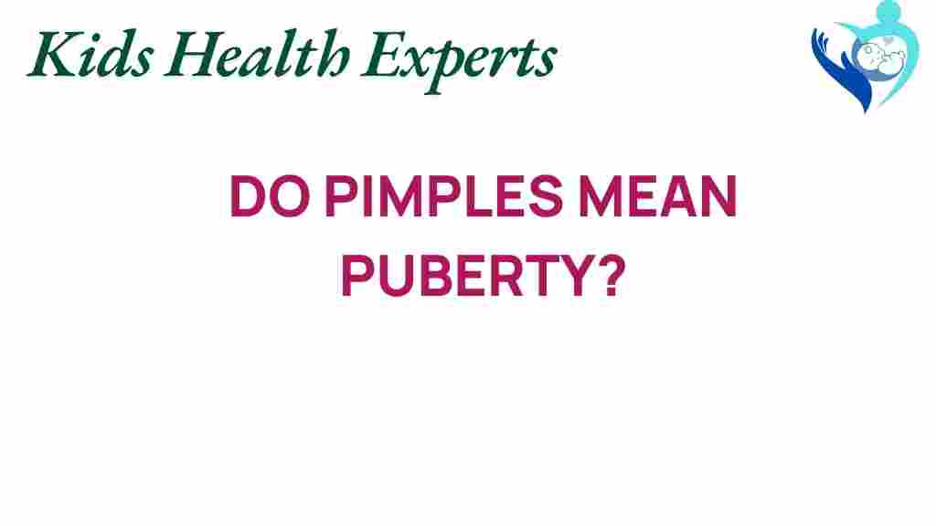 do-pimples-mean-puberty