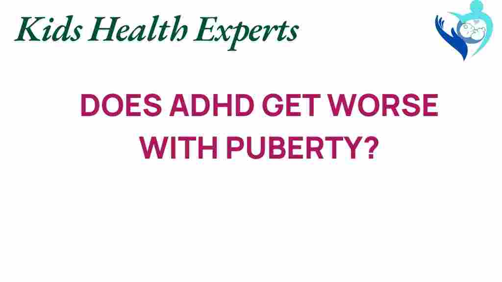 adhd-worsen-puberty