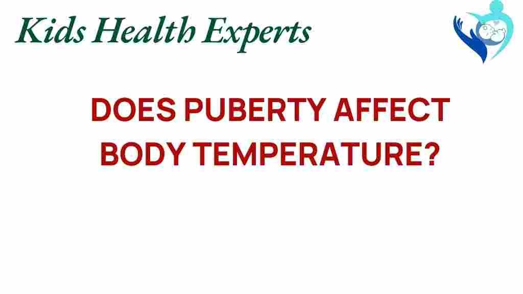 puberty-body-temperature