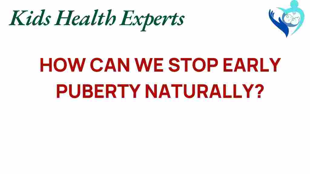 early-puberty-solutions