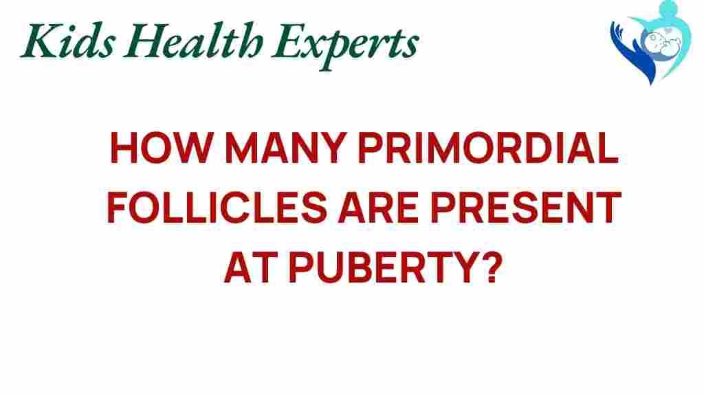 primordial-follicles-puberty