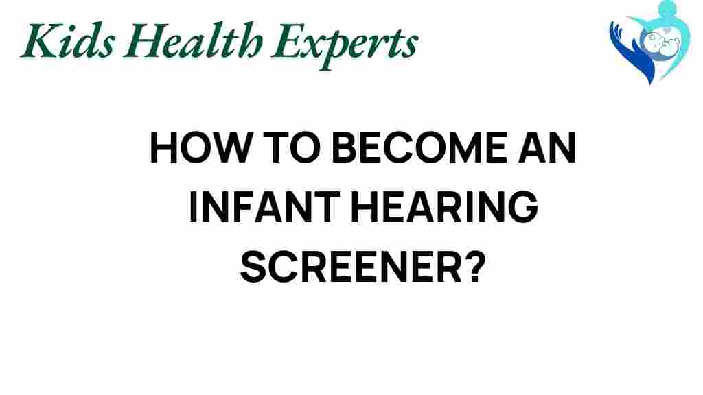 infant-hearing-screener-career-guide