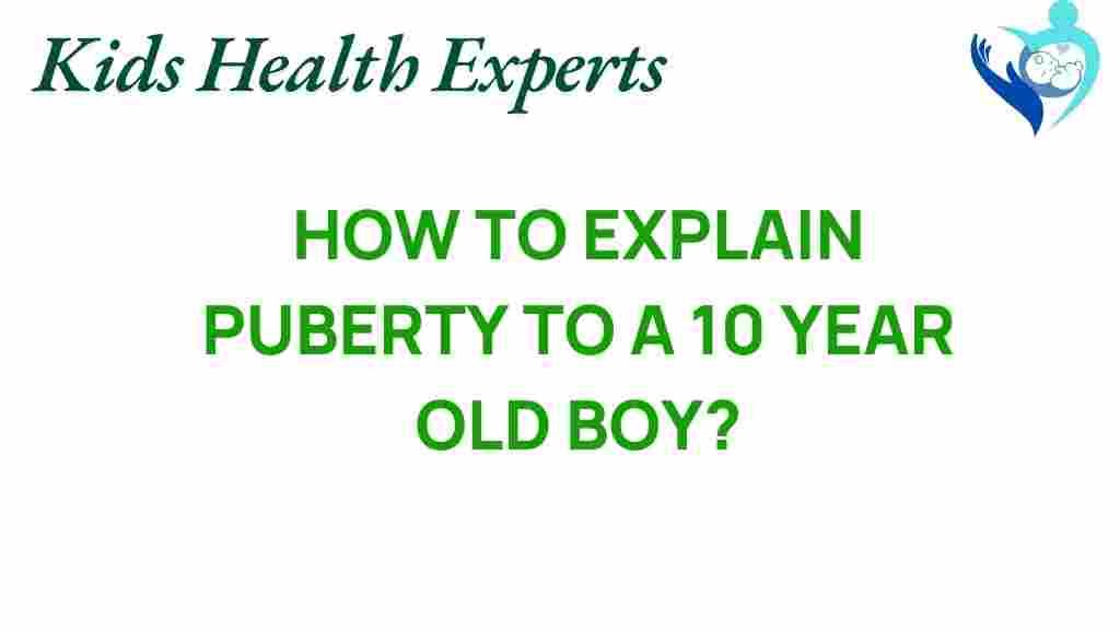 puberty-explaining-10-year-old-boy