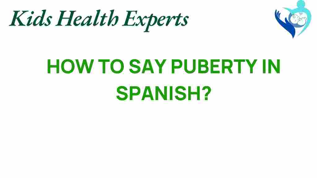 puberty-in-spanish
