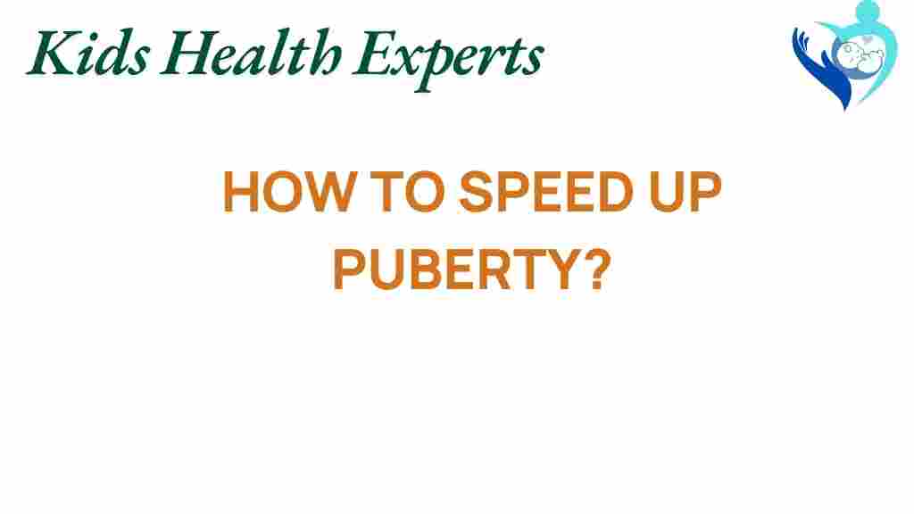 speed-up-puberty