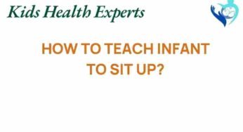Unlocking the Secrets: How to Teach Your Infant to Sit Up