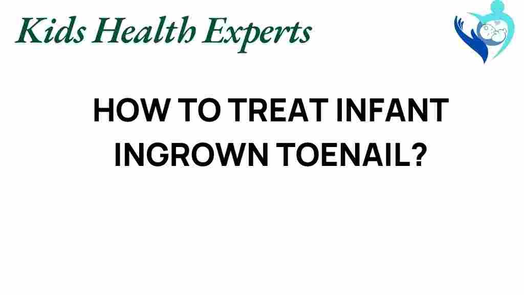 infant-ingrown-toenail-treatment