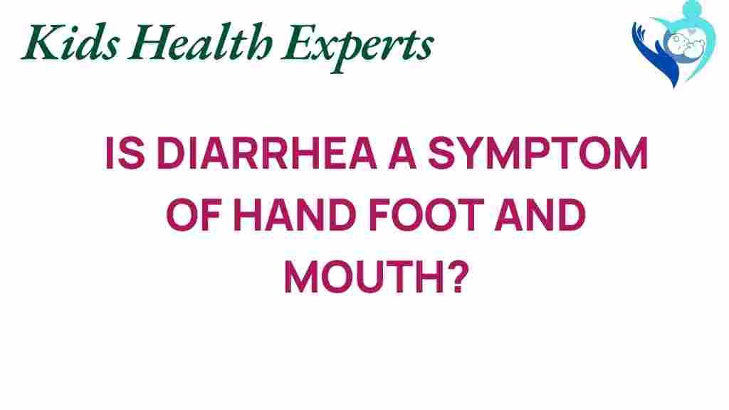 is-diarrhea-hand-foot-mouth-disease