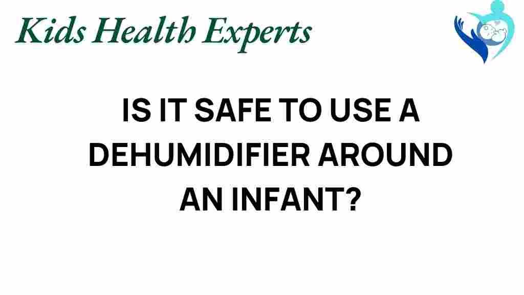 dehumidifiers-infant-safety