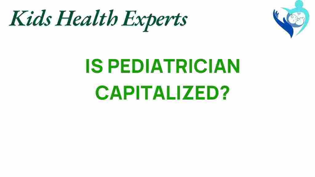 is-pediatrician-capitalized