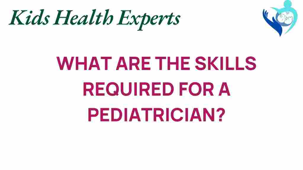 pediatrician-skills-required