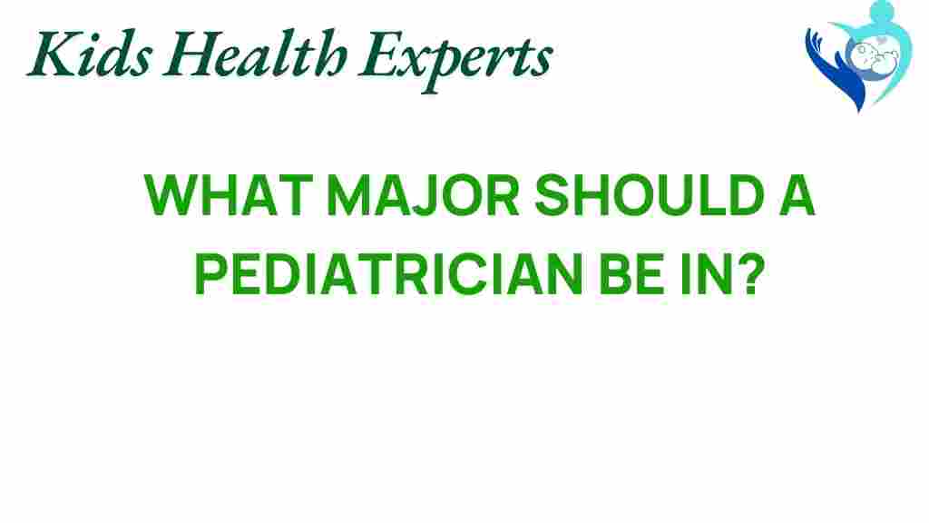 choosing-pediatrician-major