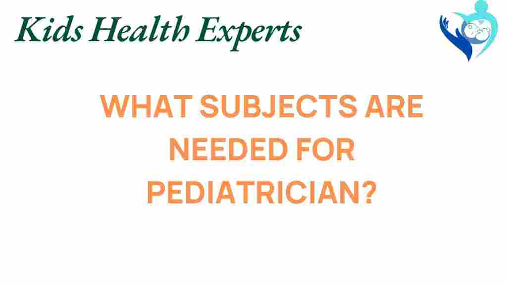 pediatrician-required-subjects