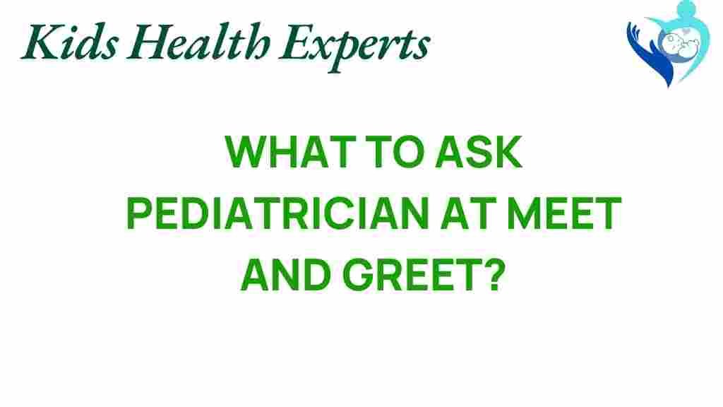 pediatrician-meet-and-greet-questions