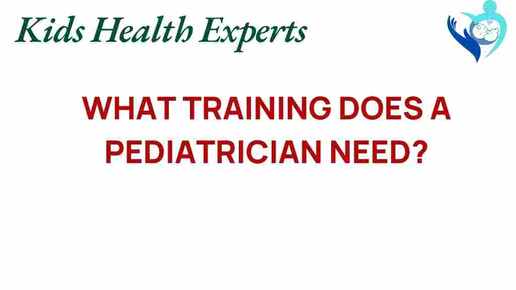 pediatrician-training-requirements