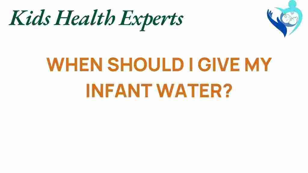 infant-hydration-when-to-introduce-water