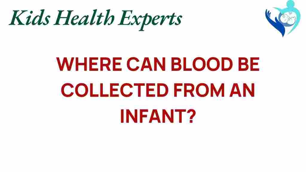 where-can-blood-be-collected-from-infants