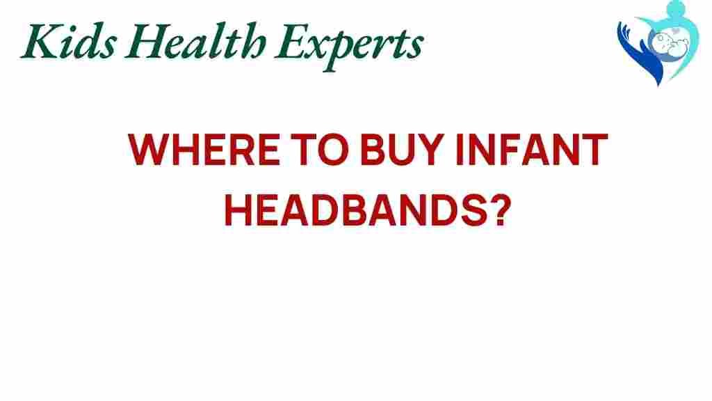 unlocking-the-secret-where-to-buy-infant-headbands