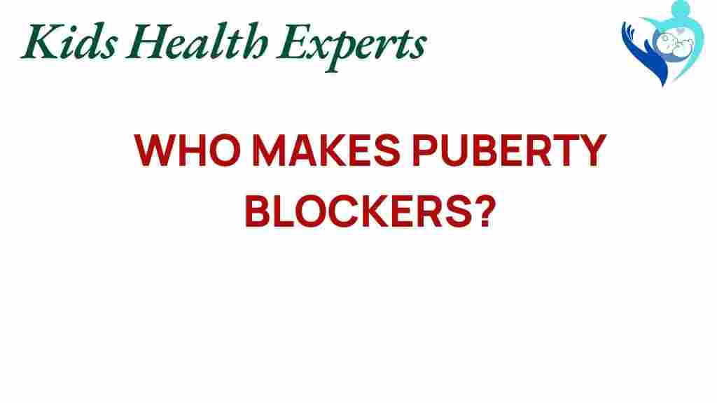 puberty-blockers-makers